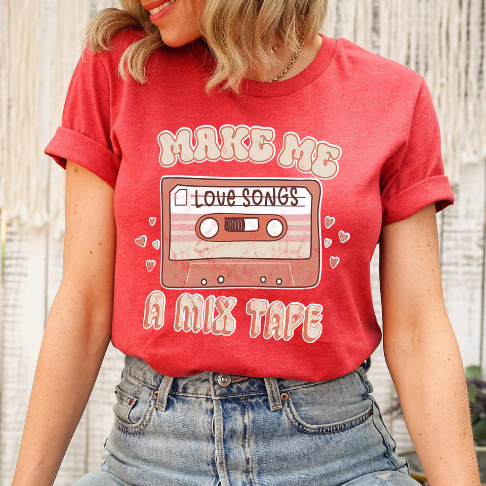 Make me a mix tape